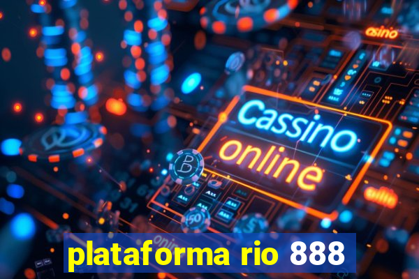 plataforma rio 888